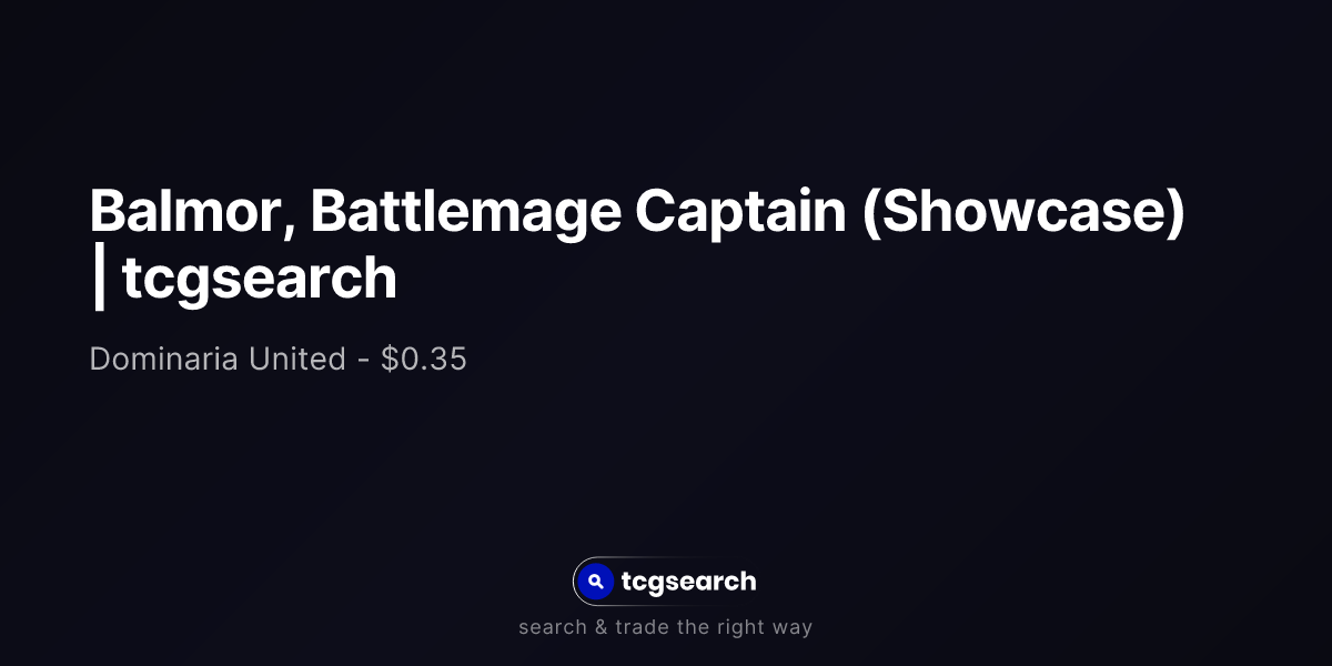 Balmor, Battlemage Captain (Showcase) | tcgsearch