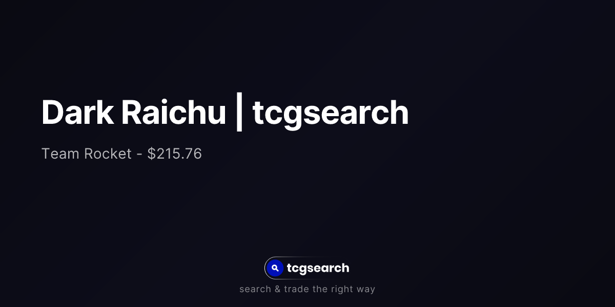 Dark Raichu | tcgsearch Dark Raichu | tcgsearch
